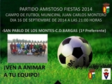 PARTIDO DE FUTBOL FIESTAS 2014 SAN PABLO DE LOS MONTES-C.D.BARGAS (1ª Preferente)